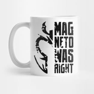 Magneto Was Right - Black Mug